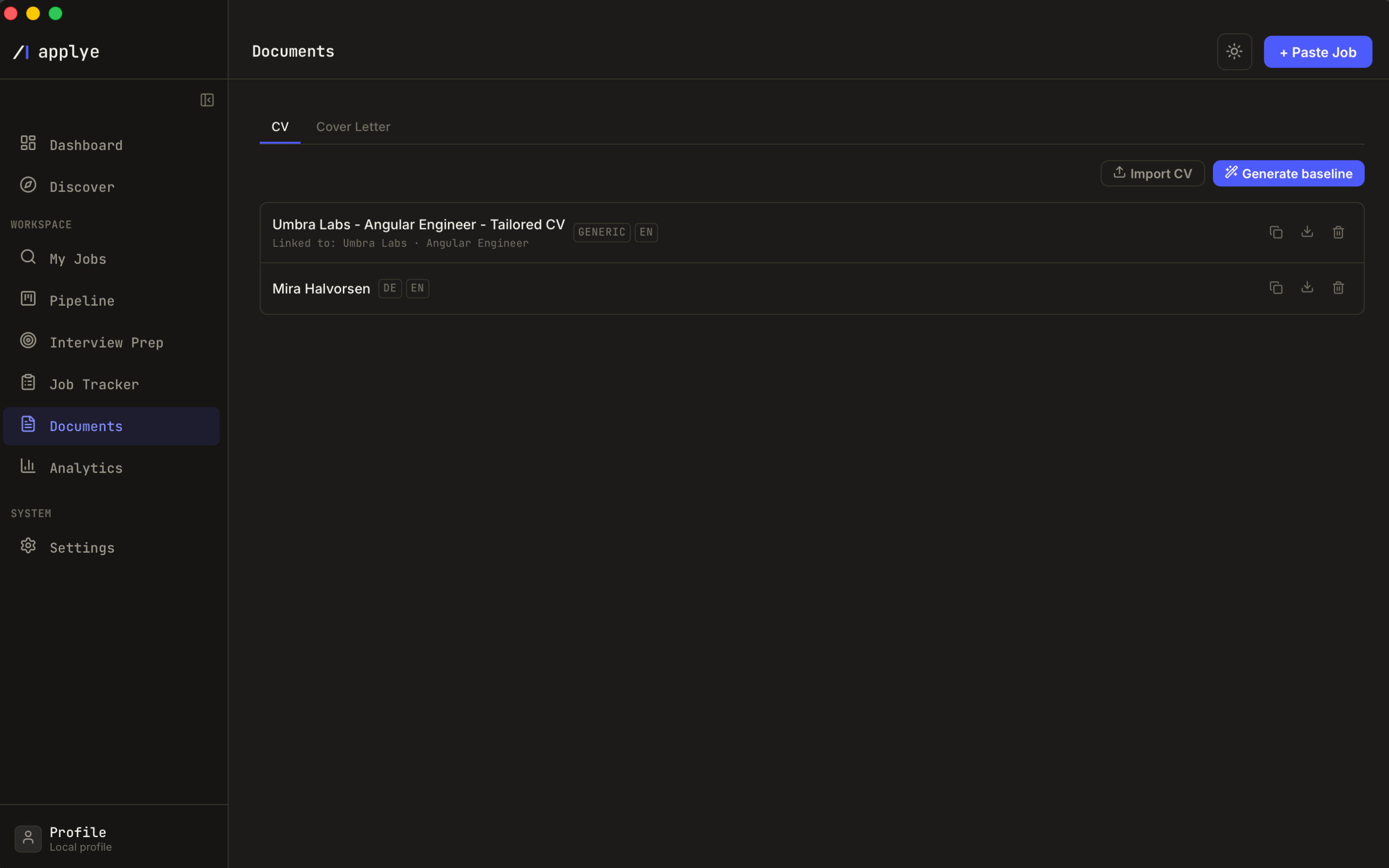 The Documents page on the CV tab, with a Cover Letter tab beside it and Import CV and
Generate baseline as the two ways in. Two documents are listed: a tailored CV named after
the job it was written for, tagged generic and English, with a line underneath recording
which application it is linked to; and an imported CV under the applicant's own name,
tagged DE and English. Each row carries duplicate, export and delete controls.