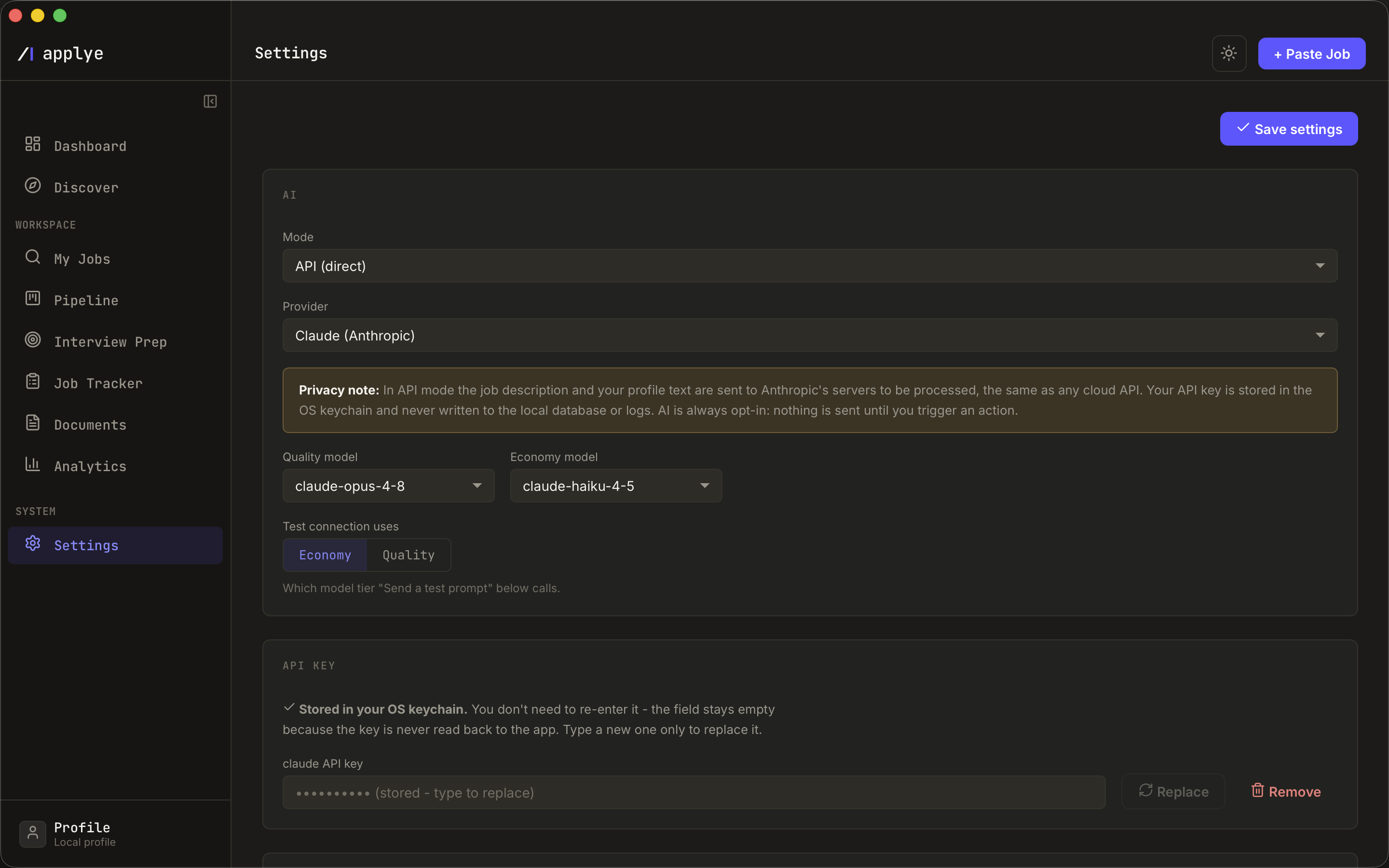 Applye Settings in dark theme. AI mode is set to API (direct) with Claude (Anthropic)
as the provider. A privacy note states that in API mode the job description and profile
text are sent to Anthropic's servers, that the key is stored in the OS keychain and
never written to the database or logs, and that nothing is sent until an action is
triggered. Below it the API key section reads Stored in your OS keychain and the key
field is empty apart from a masked placeholder.